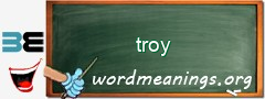 WordMeaning blackboard for troy